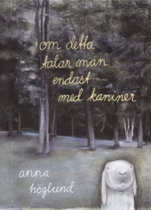Om detta talar man endast med kaniner cover