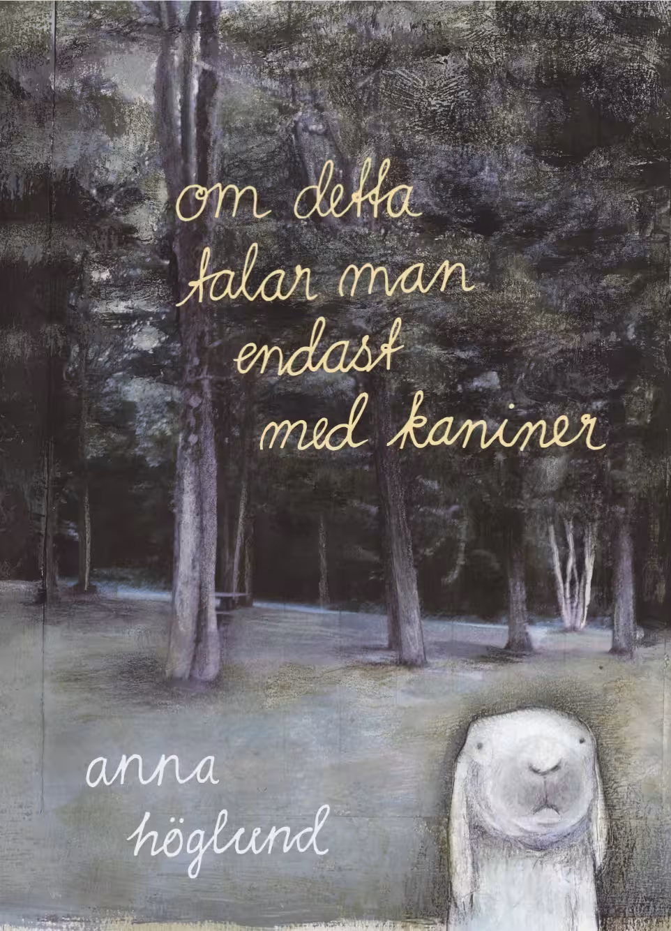 Om detta talar man endast med kaniner cover